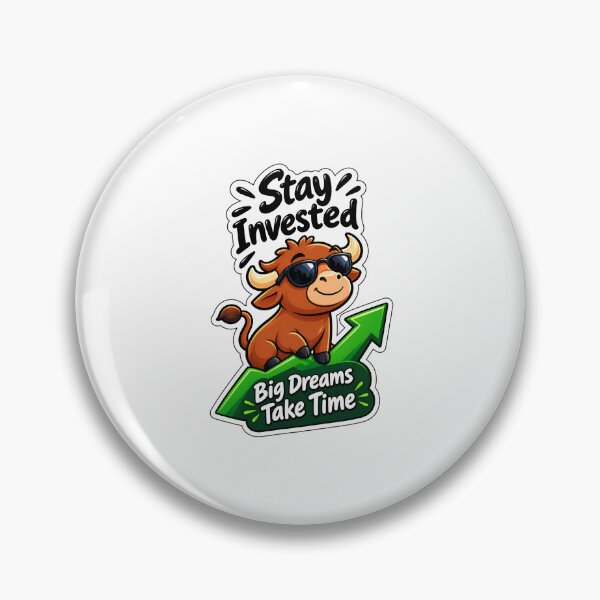 Item preview, Stay Invested – Big Dreams Take Time | Long Term Investor & Stock Market Quote designed and sold by sugoonfinarts.