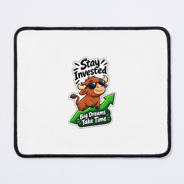 Item preview, Stay Invested – Big Dreams Take Time | Long Term Investor & Stock Market Quote designed and sold by sugoonfinarts.