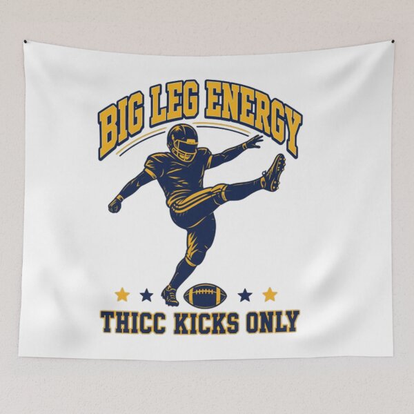 Item preview, Football Kicker, Big Leg Energy, Thicc Kicks Only designed and sold by milmckayStudio.
