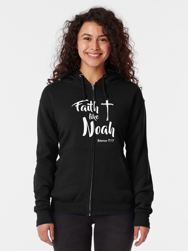 faith like noah hoodie