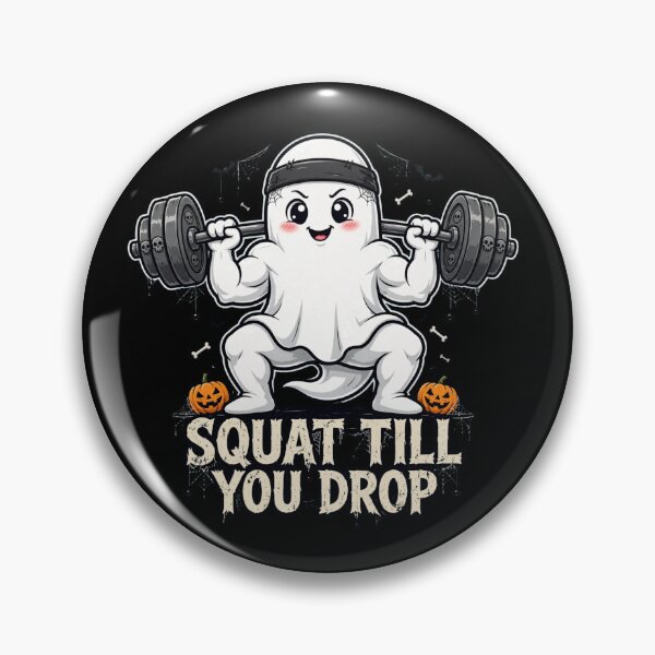Item preview, Squat Till You Drop Funny Halloween Ghost Gym Squat designed and sold by StrongEveryDayStore.