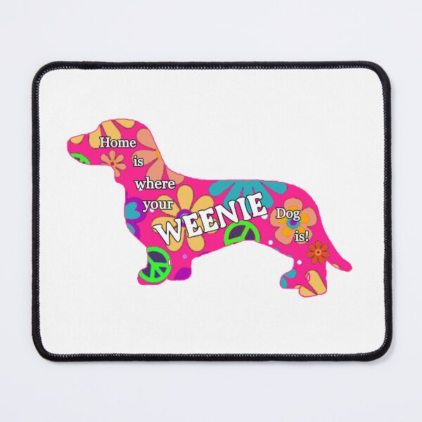 Item preview, Home is where your weenie dog is! designed and sold by dpenn.