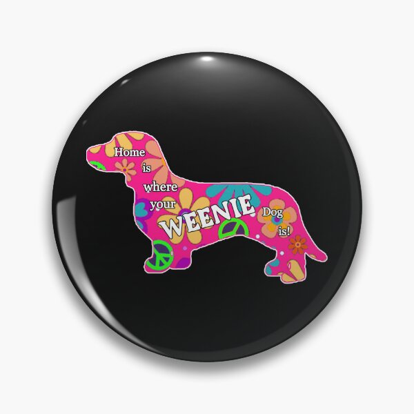 Item preview, Home is where your weenie dog is! designed and sold by dpenn.