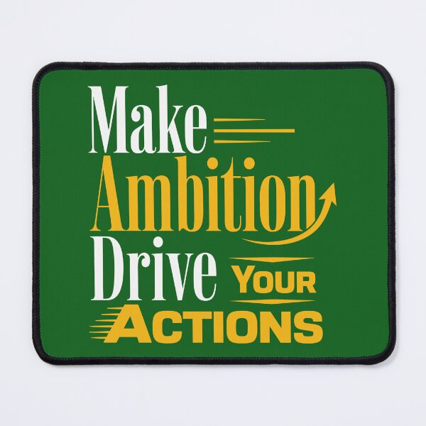 Item preview, Make Ambition Drive Your Actions Motivational Success Mindset designed and sold by rejowan-arts.