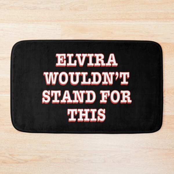 Item preview, ELVIRA WOULDN’T STAND FOR THIS designed and sold by Wolagno.