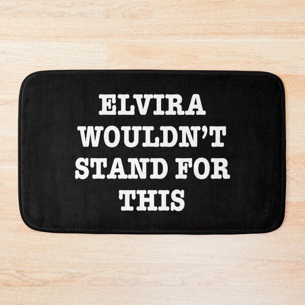 Item preview, ELVIRA WOULDN’T STAND FOR THIS designed and sold by Wolagno.