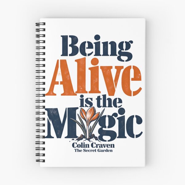 Item preview, The Secret Garden – Being Alive Is the Magic designed and sold by Fenay Designs.