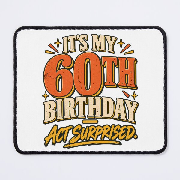 Item preview, It's My 60th Birthday Act Surprised - Funny Vintage Birthday    designed and sold by BumbleBloom7.