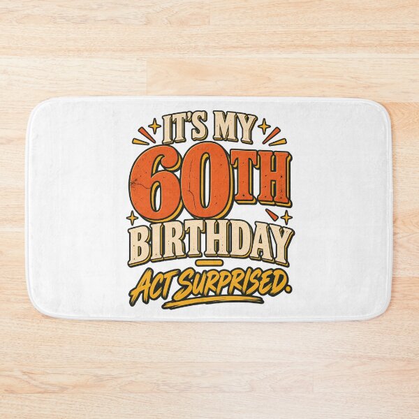 Item preview, It's My 60th Birthday Act Surprised - Funny Vintage Birthday    designed and sold by BumbleBloom7.