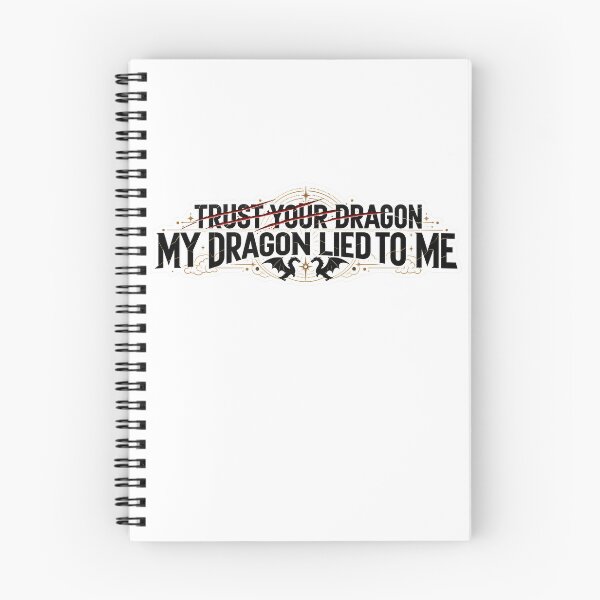 Item preview, Trust Your Dragon? My Dragon Lied to Me – Fourth Wing Inspired designed and sold by daintyriot.