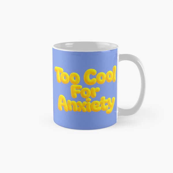 Item preview, Too Cool For Anxiety – Motivational Bubble yellow designed and sold by tviyluv.