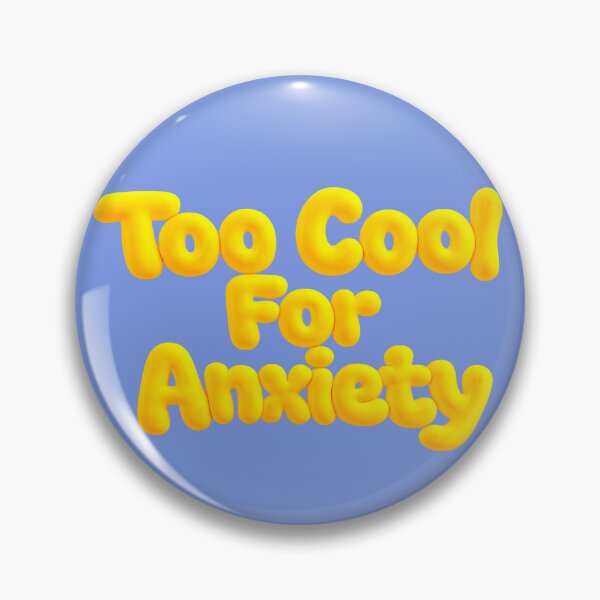 Item preview, Too Cool For Anxiety – Motivational Bubble yellow designed and sold by tviyluv.