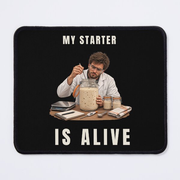 Item preview, My Starter Is Alive – Funny Sourdough Baking Humor designed and sold by GeekAnglerStore.