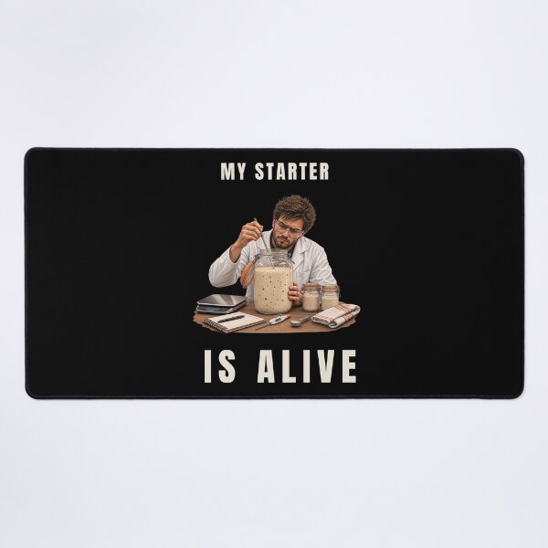 Item preview, My Starter Is Alive – Funny Sourdough Baking Humor designed and sold by GeekAnglerStore.