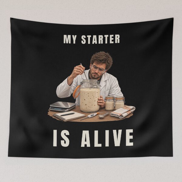 Item preview, My Starter Is Alive – Funny Sourdough Baking Humor designed and sold by GeekAnglerStore.