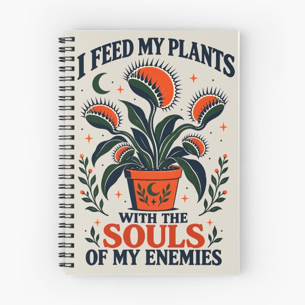 Item preview, I Feed My Plants With The Souls Of My Enemies designed and sold by MagicTheDog.