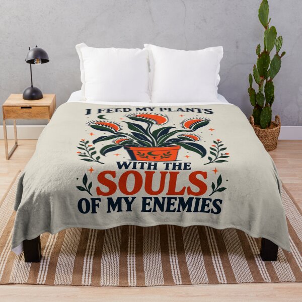 Item preview, I Feed My Plants With The Souls Of My Enemies designed and sold by MagicTheDog.