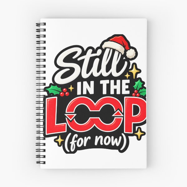 Item preview, Still In The Loop For Now Funny Christmas AI Design designed and sold by Kenzie & Co.