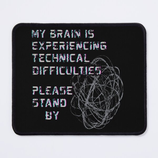 Item preview, Tired Brain Loading designed and sold by AdityaGoodman.