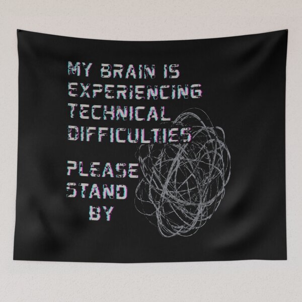 Item preview, Tired Brain Loading designed and sold by AdityaGoodman.