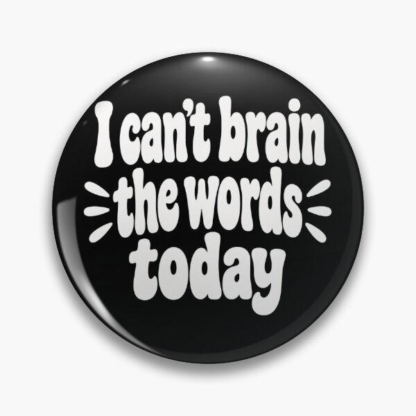 Item preview, Can't Brain Today designed and sold by AdityaGoodman.