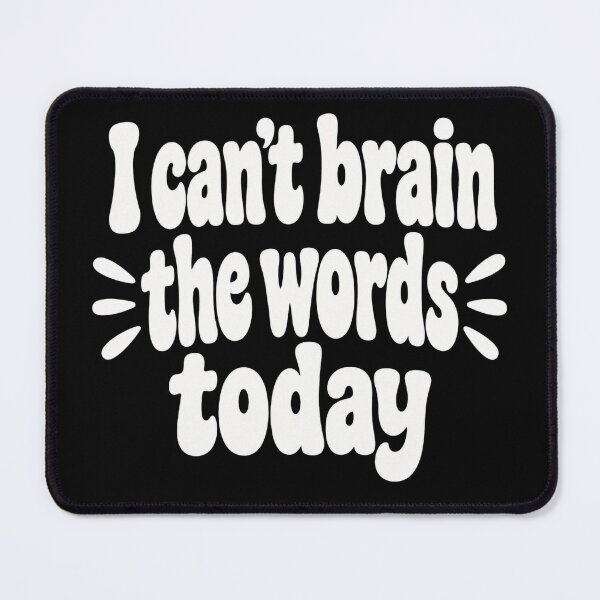 Item preview, Can't Brain Today designed and sold by AdityaGoodman.