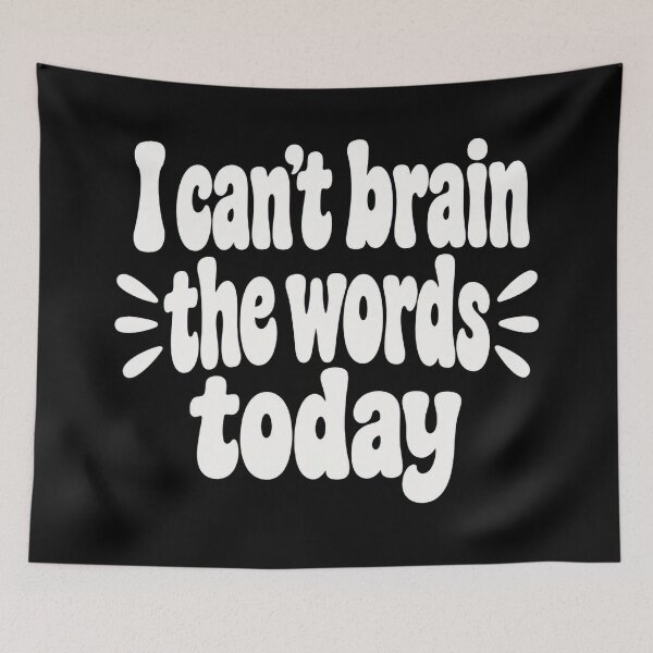 Item preview, Can't Brain Today designed and sold by AdityaGoodman.