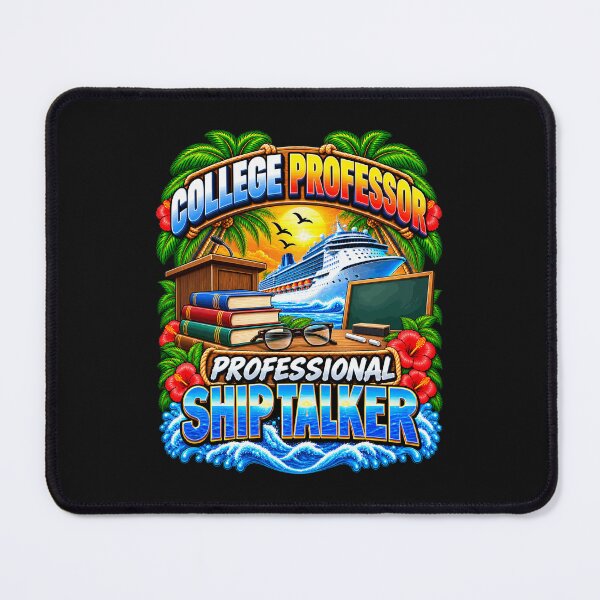 Item preview, College Professor Professional Ship Talker Cruise Vacation designed and sold by fungear.