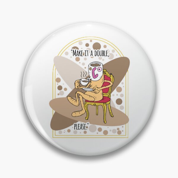 Item preview, My Coffee Needs A Coffee | "Make it a double, please." designed and sold by DaliMustache.