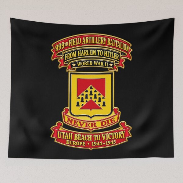 Item preview, 999th Field Artillery Battalion - DUI - Never Die - From Harlem to Hitler - Utah Beach to Victory - WWII - 3D - Transparent designed and sold by Military Insignia Products.