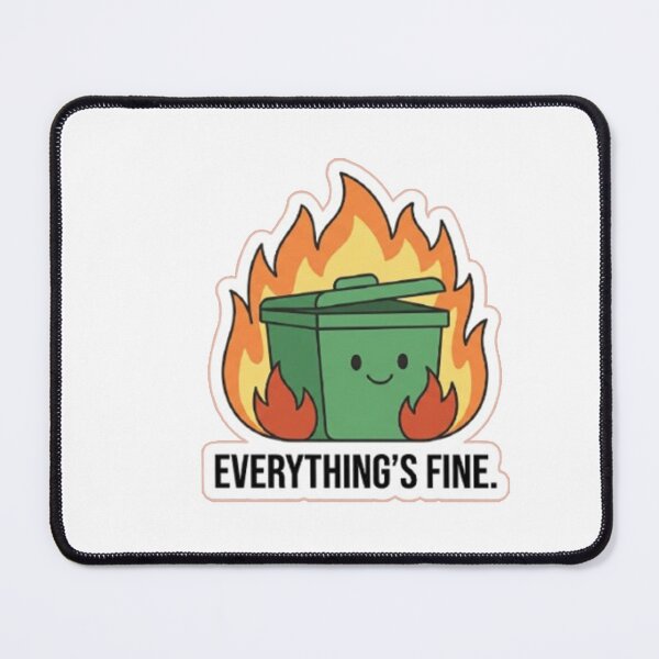 Item preview, Dumpster Fire Everything's Fine Sarcastic Humor Sticker Design. designed and sold by Gopal Verma.