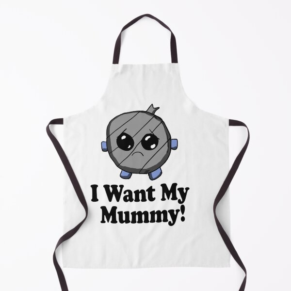 Item preview, I want my mummy designed and sold by Eric-A-Allen.