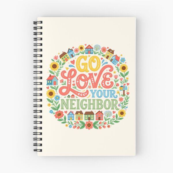 Item preview, Go Love Your Neighbor – Whimsical Community designed and sold by D-Islamic.