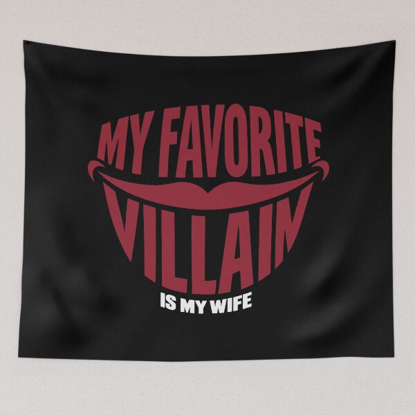 Item preview, My Favorite Villain is My Wife Husband Humor designed and sold by AnnSign.