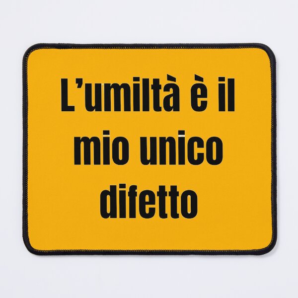 Item preview, L'umiltà è il mio unico difetto - frase ironica  designed and sold by IronySupply.