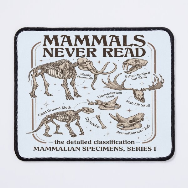 Item preview, Mammals Never Read – Prehistoric Mammalian Specimens Scientific Chart designed and sold by Moad Fahim.