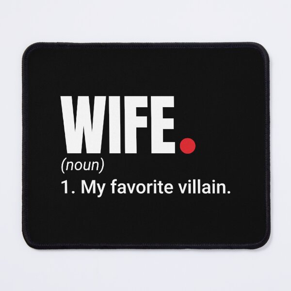 Item preview, My Favorite Villain is My Wife Definition Quote designed and sold by AnnSign.