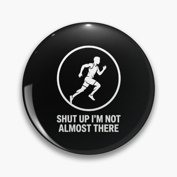 Item preview, Shut Up I'm Not Almost There Running Marathon Athlete designed and sold by PopStars1993.