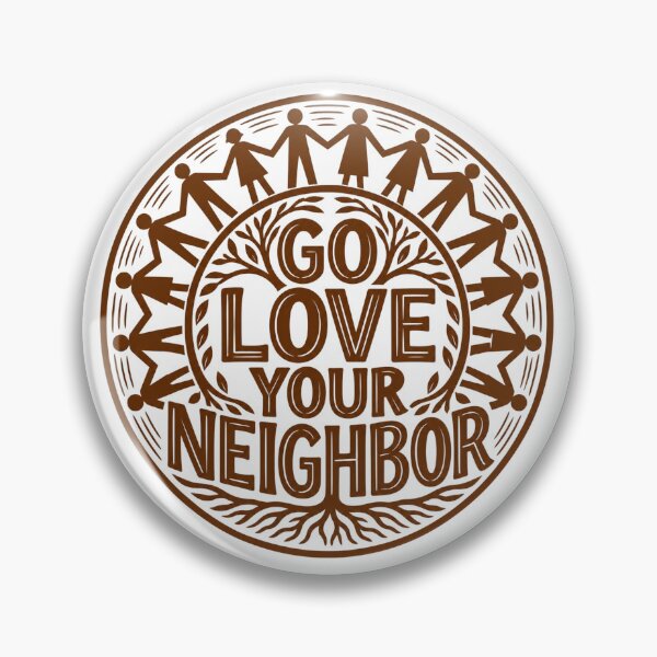 Item preview, Go Love Your Neighbor – Rustic Community designed and sold by D-Islamic.