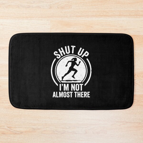 Item preview, Shut Up I'm Not Almost There Running Humor Female Runner designed and sold by PopStars1993.