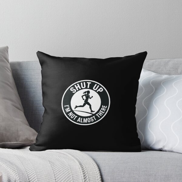 Item preview, Shut Up I'm Not Almost There Running Female Marathon Motivation designed and sold by PopStars1993.