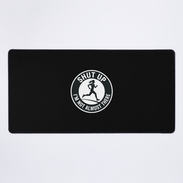 Item preview, Shut Up I'm Not Almost There Running Female Marathon Motivation designed and sold by PopStars1993.