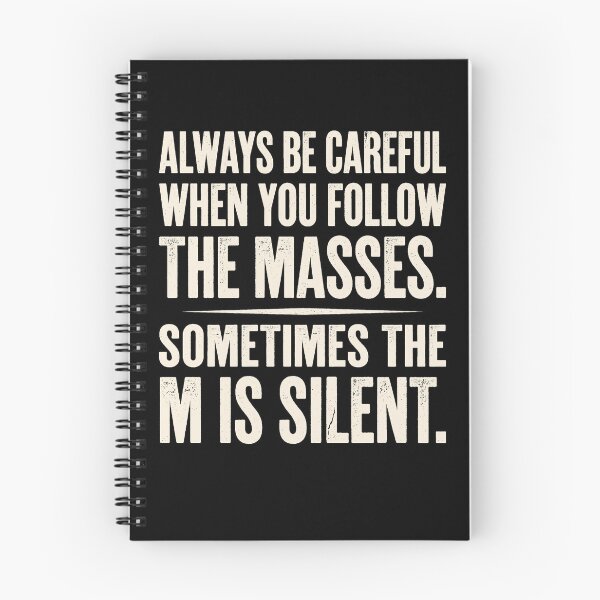 Item preview, Careful Masses Silent M Pun Quote Funny designed and sold by d247.