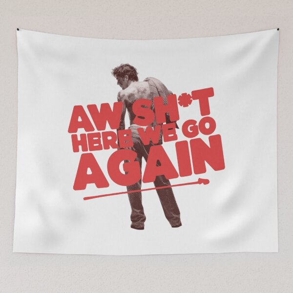 Item preview, Aw sh*t here we go again Role Model designed and sold by DhriegoStudio.