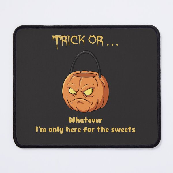 Item preview, Only Here For The Sweets - Funny Grumpy Jack O Lantern designed and sold by TeaAlchemist.