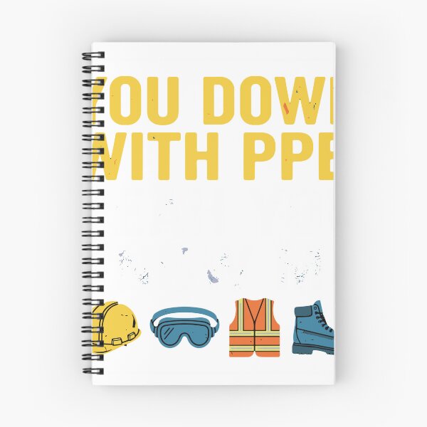 Item preview, You Down With PPE, Yeah You Know Me Workplace Safety Worker designed and sold by SofiBlair.
