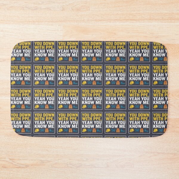 Item preview, You Down With PPE, Yeah You Know Me Workplace Safety Worker designed and sold by SofiBlair.