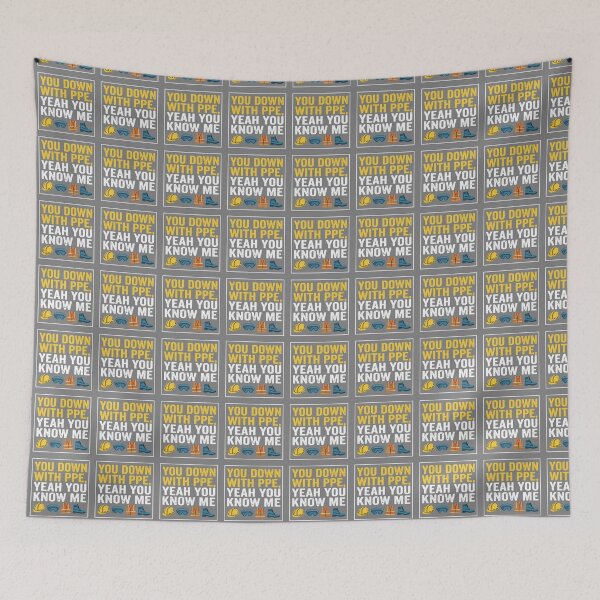 Item preview, You Down With PPE, Yeah You Know Me Workplace Safety Worker designed and sold by SofiBlair.