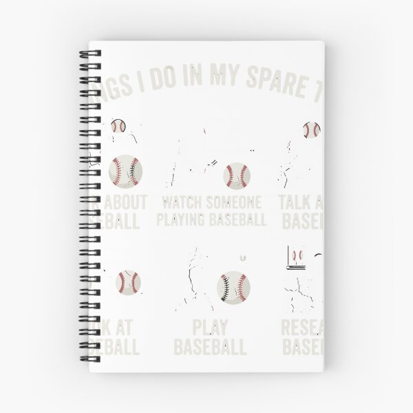 Item preview, Things I Do In My Spare Time Think About Baseball Watch Someone Playing Baseball Talk About Baseball Look At Baseball Play Baseball Research Baseball Fan Player Coach Hobby Sport Lover Enthusiast Life designed and sold by SofiBlair.
