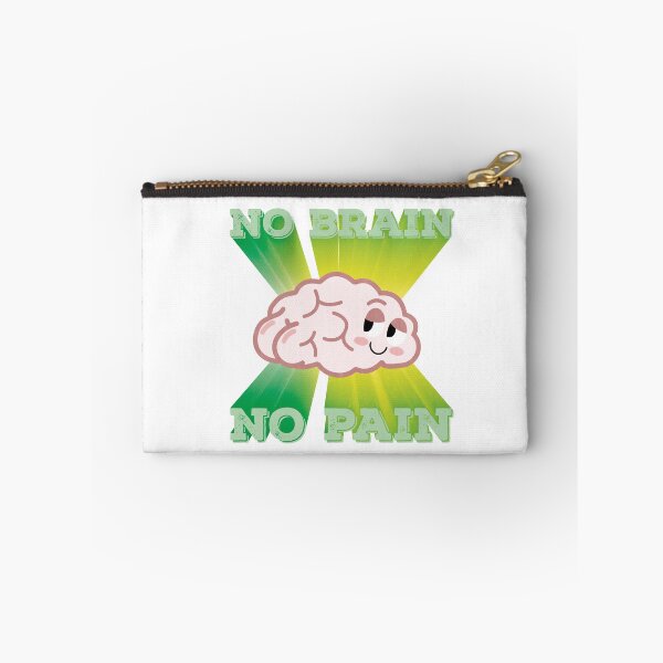 Item preview, no Brain no pain designed and sold by Elena Loda.